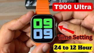 How to set date amp time in T900 Ultra watch  T900 ultra smart watch time setting 12 hours [upl. by Suehtomit726]