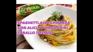 SPAGHETTI ALLA CHITARRA CON ALICI POMODORINI E TARALLO GIGANTE  CUCINANDOMELAGODO [upl. by Georgianne448]