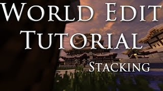 WorldEdit Tutorial How to Stack [upl. by Niatsirt]