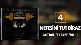 04 No1 amp İzah  StreetMelodeez Action Fixtape Vol1  Nefesini Tut Biraz [upl. by Denoting]