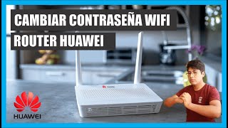 Como Cambiar Contraseña Modem Huawei de forma Correcta [upl. by Eamaj]