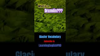 🏔️ What is a Drumlin What are Drumlins Drumlin Pronunciation drumlin drumlins glacier esl [upl. by Clemens494]