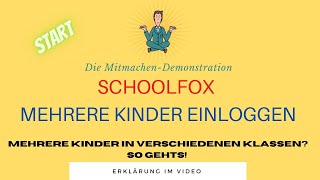 Schoolfox mehrere Kinder einloggen registrieren  Anleitung für Eltern [upl. by Ck]