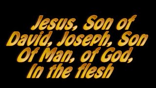 JESUS In flesh son of God Joseph Moses of man httpsyoutubeMFiwrmcoj8o [upl. by Kedezihclem]