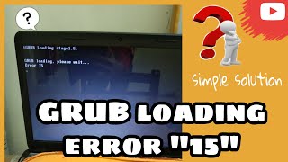 GRUB Loading Error 15  How to fix grub loading error  simple way to fix GRUB loading error 15 [upl. by Inalaehon]