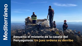 Resuelto el misterio de la caseta del Penyagolosa Un juez ordena su derribo [upl. by Risa]