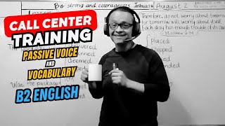 B2 English • Call Center Training • Passive Voice and Vocabulary [upl. by Dorie]