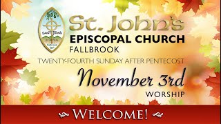 St Johns – All Saints Day Sunday Service The 24th Sunday after Pentecost November 3 2024 [upl. by Fielding]