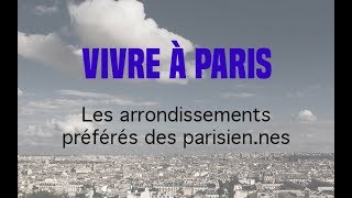 MICROTROTTOIR  Les arrondissements préférés  détestés des parisiens [upl. by Ellinger]