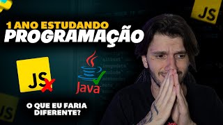 O QUE EU MUDARIA DEPOIS DE 1 ANO ESTUDANDO PROGRAMAÇÃO [upl. by Neelyaj784]