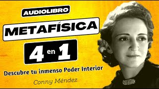 METAFISICA 4 EN 1 Vol1 Conny Méndez 💖 AUDIOLIBRO COMPLETO Voz Humana Descubre tu Poder Interior 🤗 [upl. by Ydroj943]