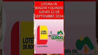 LOTERIA DE BOGOTA  QUINDIO PROBABILIDADES PARA HOY¡ JUEVES 12 de septiembre de 2024 Shorts [upl. by Tut454]