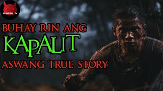 Buhay Din Ang Kapalit  Kwentong Aswang  True Story [upl. by Akemrehs872]