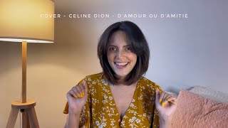 Cover  Celine Dion  D’amour ou d’amitié [upl. by Irrac]