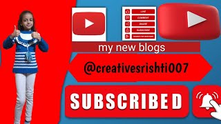 My New Blog Video Creative Srishti [upl. by Ecirual271]