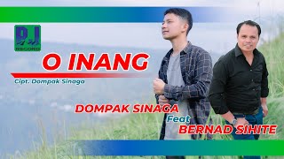 DOMPAK SINAGA FEAT BERNAD SIHITE  O INANG OFFICIAL VIDEO [upl. by Ailimaj]