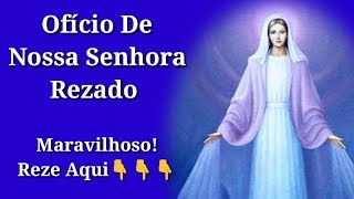 Ofício de Nossa Senhora Rezado Imaculada Conceição [upl. by Notniuqal138]