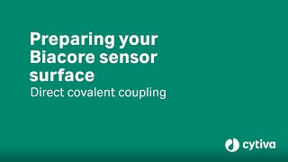 Biacore™ Tutorial Preparing your sensor surface for direct covalent coupling  Cytiva [upl. by Arotak]