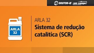 Euro 5  Arla 32 Sistema de Redução Catalítica SCR  DoutorIE em Campo ep004 [upl. by Yespmed]