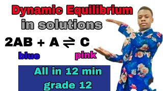 Important Dynamic Equilibrium in solutions using Le Chatelies principle to explain grade 12 [upl. by Sage736]