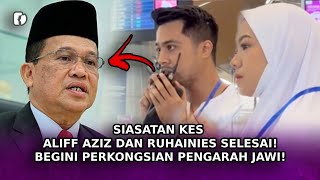 SIASATAN Kes Aliff Aziz Dan Ruhainies Selesai Begini Perkongsian Pengarah JAWI [upl. by Berl103]