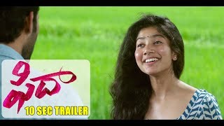 Fidaa  10 Sec New Trailer  Varun Tej Sai Pallavi  Sekhar Kammula  Dil Raju [upl. by Vaughn]