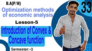 33 Introduction of Convex amp Concave function  Optimisation methods of economic analysis  DuSol [upl. by Atazroglam]