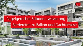 Regelgerechte Balkonentwässerung und barrierefreie Konstruktionen zu Balkon und Dachterrasse [upl. by Nuahsak]