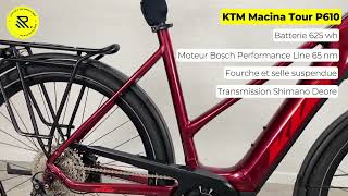 Vélo électrique tout chemin KTM Macina Tour P610 Bosch Shimano grande autonomie reconditionné [upl. by Amapuna]