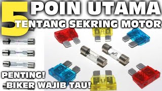 Perhatikan‼️Penjelasan Lengkap Tentang Sekring Motor‼️ Fungsi Jenis dan Prinsip Kerja Sekring‼️ [upl. by Eveneg]