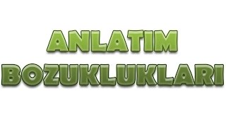 Anlatım Bozuklukları 9Sınıf Dil ve Anlatım Dersi [upl. by Stanwinn129]