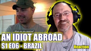 An Idiot Abroad  S1 E06  Brazil  Reaction [upl. by Ylecara]