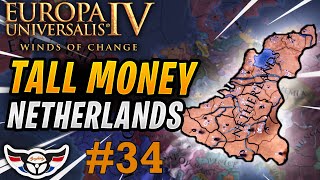 EU4 Winds of Change  Tall Colonial Money Netherlands  ep34 [upl. by Tabbi]