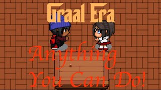 Graal Era Anything You Can DoMusic Video Feat AskingArizona [upl. by Aneerahs700]