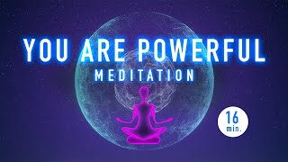 Guided Mindfulness Meditation  You are POWERFUL  Mental Strength and Clarity [upl. by Giliane]