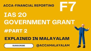 GOVERNMENT GRANT amp GOVT ASSISTANCE  IAS 20  PART 2  ACCA  FINANCIAL REPORTING  in malayalam [upl. by Ree689]