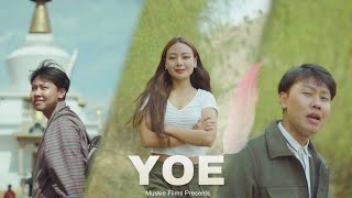 YOE  Muskie Films Fetauring Sangay Norbu ft Lekjor and Namgay Lhamo [upl. by Orecic]