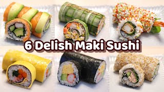 6 Ways to Make Delish Maki Sushi Rolled Sushi  Revealing Secret Recipes [upl. by Kabab]