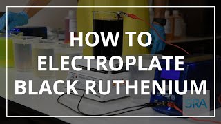 How to Electroplate Black Ruthenium [upl. by Azial350]