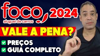 FOCO ALUGUEL DE CARROS 2024  É CONFIÁVEL VALE A PENA GUIA COMPLETO SP RJ PORTO ALEGRE RECIFE [upl. by Uyekawa333]