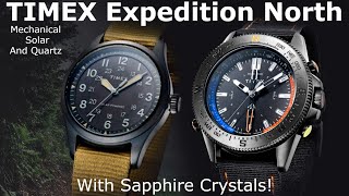 Timex Expedition North  4 New Field Watches With Sapphire  Mechanical  Solar  Quartz Great Price [upl. by Sillsby]