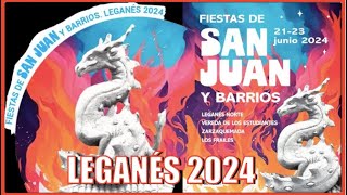 LEGANÉS  FIESTAS DE SAN JUAN 2024 [upl. by Asare412]