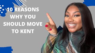 10 REASONS WHY YOU SHOULD MOVE TO KENT  KENT SOUTH EAST ENGLAND PART 2 [upl. by Anirac180]