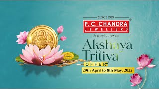 Akshaya Tritiya Offer 2022  PC Chandra Jewellers [upl. by Mayap18]