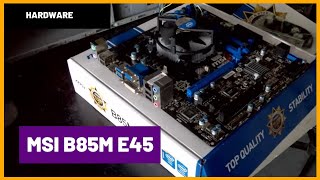 Placa mãe MSI B85M E45 [upl. by Ballman]