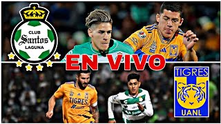 SANTOS VS TIGRES EN VIVO HOY VER PARTIDO DE LA LIGA MX [upl. by Aimahc]