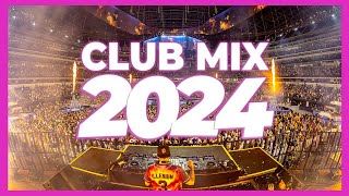 DJ CLUB MIX 2024  Mashups amp Remixes of Popular Songs 2024  Club Music DJ EDM Dance Remix 2023 🎉 [upl. by Adnilec]