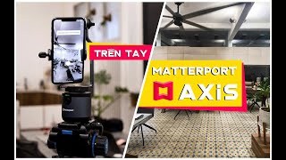 Trên tay Matterport Axis  Cà phê Tinh Tế  Không gian 3D [upl. by Nnylatsyrk]