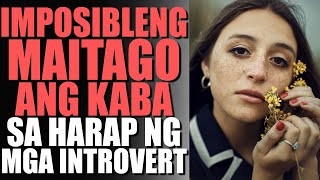 HULI AGAD Madaling Nalalaman Ng Mga Introvert Kung Sino Ang Kinakabahan [upl. by Mandie410]