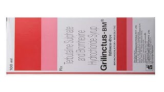 Grilinctus BM Expectorant Syrup  Grilinctus BM Bronchodilator and Mucolytic Cough Syrup [upl. by Htrahddis]